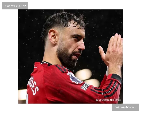 布鲁诺费尔南德斯四中门框 曼联进攻核心射门选择分析 布鲁诺费尔南德斯四中门框 曼联进攻核心射门选择分析